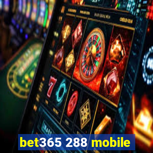 bet365 288 mobile